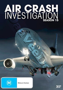 Air Crash Investigations |Season 15 | Mayday  | Air Emergency |Air Disasters  DVD